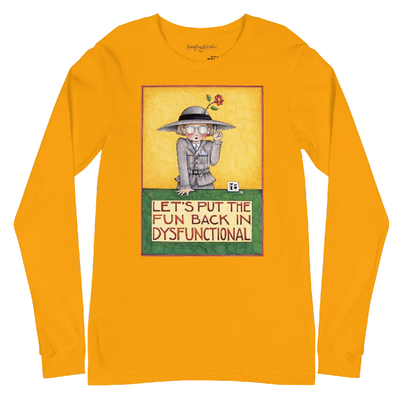 Dysfunctional Unisex Long Sleeve Shirt