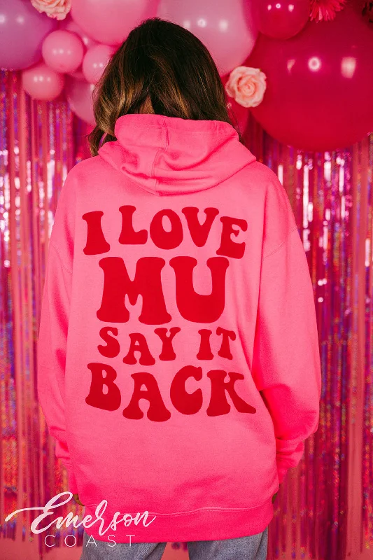 Phi Mu I Love Mu Say It Back Hot Pink Hoodie