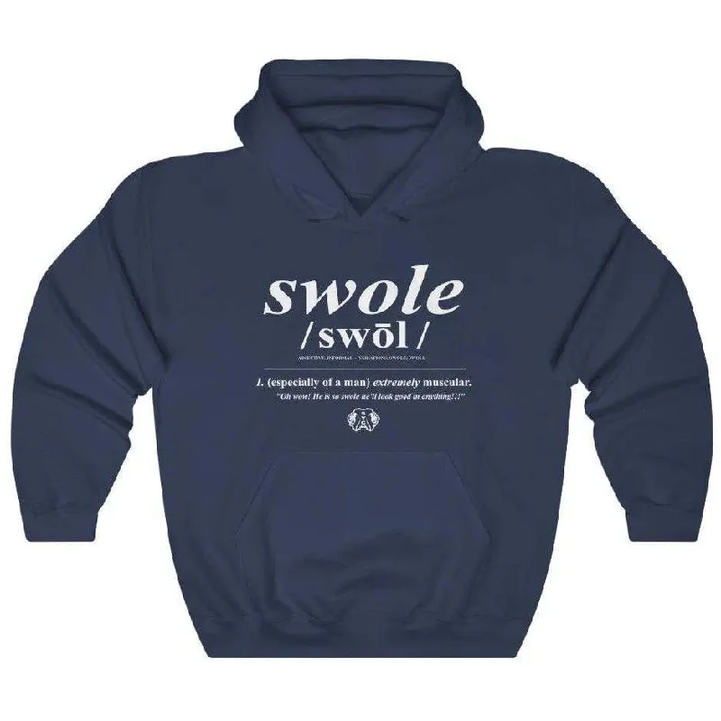 Swole- Hooded Sweatshirt